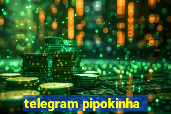 telegram pipokinha